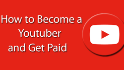How to Become a YouTuber and Get Paid